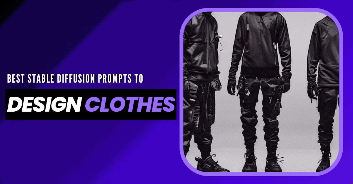 50 Best Stable Diffusion Clothes Prompts To Design Awesome Characters