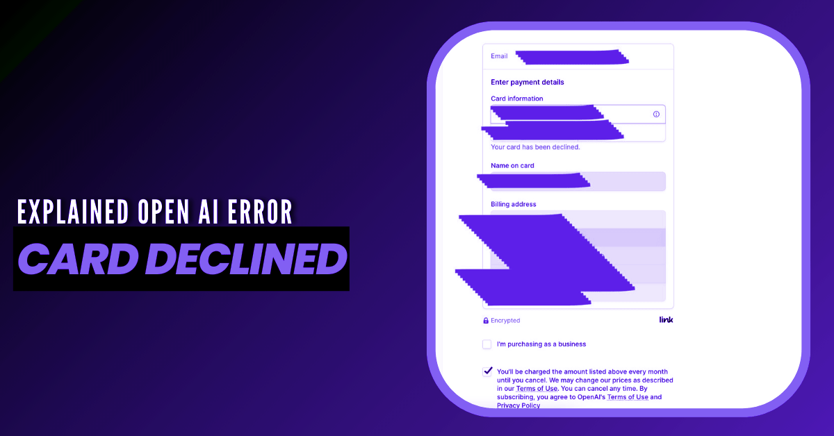 [SOLVED] OpenAi ChatGPT Card Declined Error: Can’t Purchase ChatGPT?