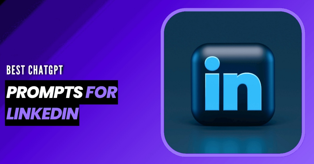 Prompts For LinkedIn