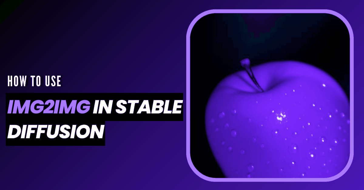 How to Use img2img in Stable Diffusion (Step-by-Step)