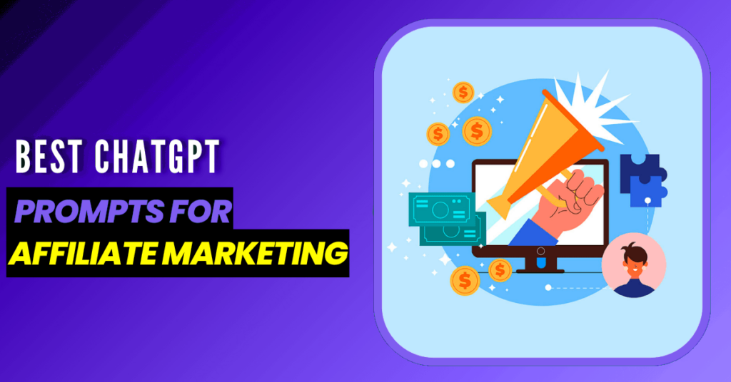 Best ChatGPT Prompts for Affiliate Marketing