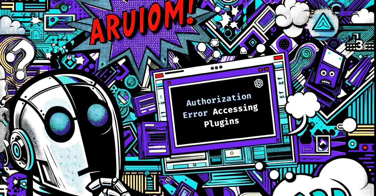 [SOLVED] Authorization Error Accessing Plugins in ChatGPT